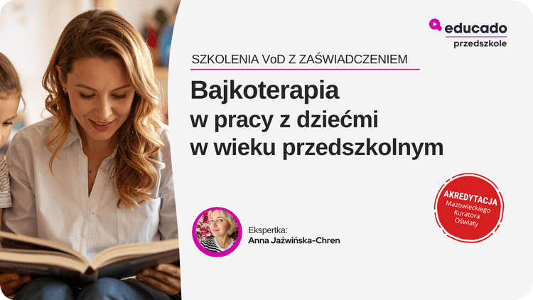 Bajkoterapia w przedszkolu. Jak mądrze wspierać rozwój emocjonalny i radzić sobie z trudnymi zachowaniami dzieci?