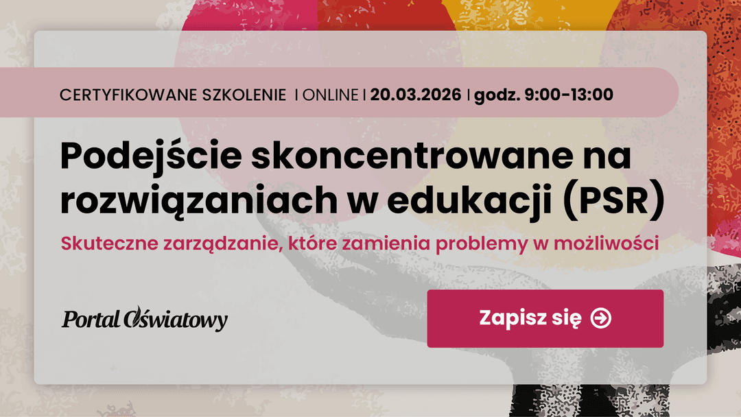 Podejście skoncentrowane na rozwiązaniach (PSR) w edukacji