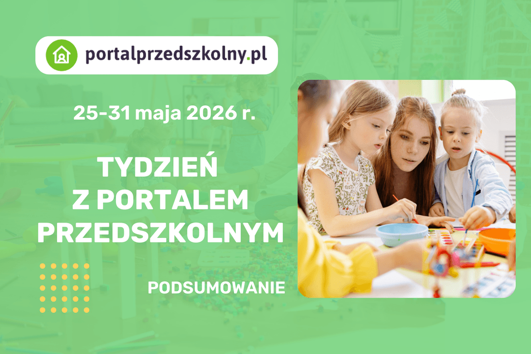 Podsumowanie tygodnia na portalu przedszkolnym