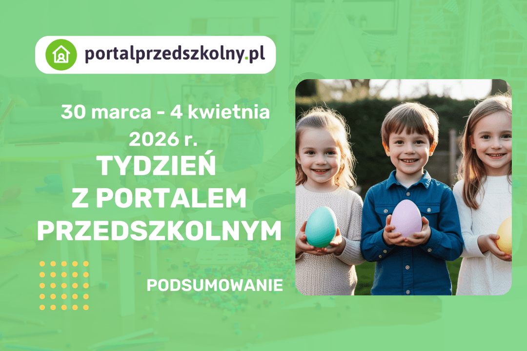 Zapraszamy na tygodniowe podsumowanie nowości na portalprzedszkolny
