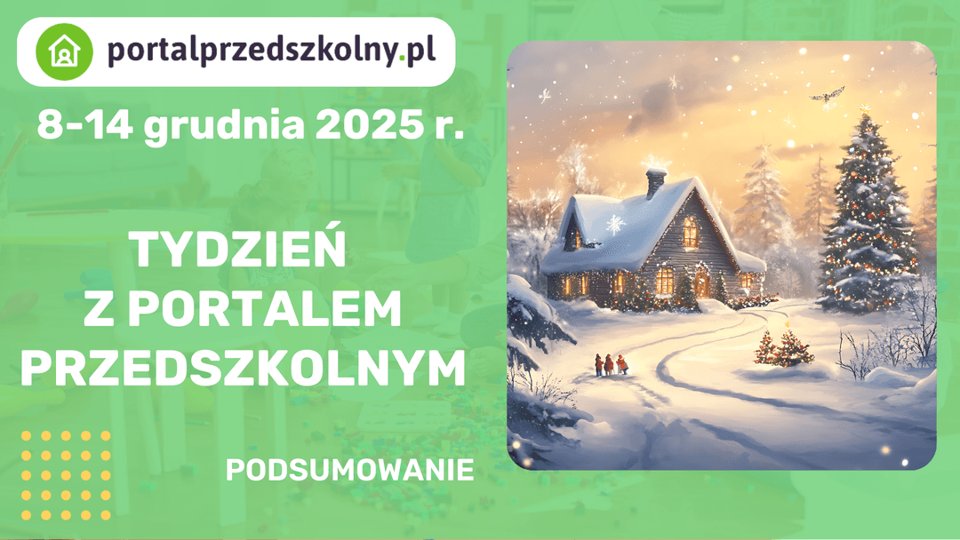 Zapraszamy na tygodniowe podsumowanie nowości na portalprzedszkolny.pl