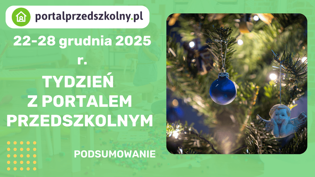 Tydzień z Portalem Przedszkolnym 22-28 grudnia 2025 r.