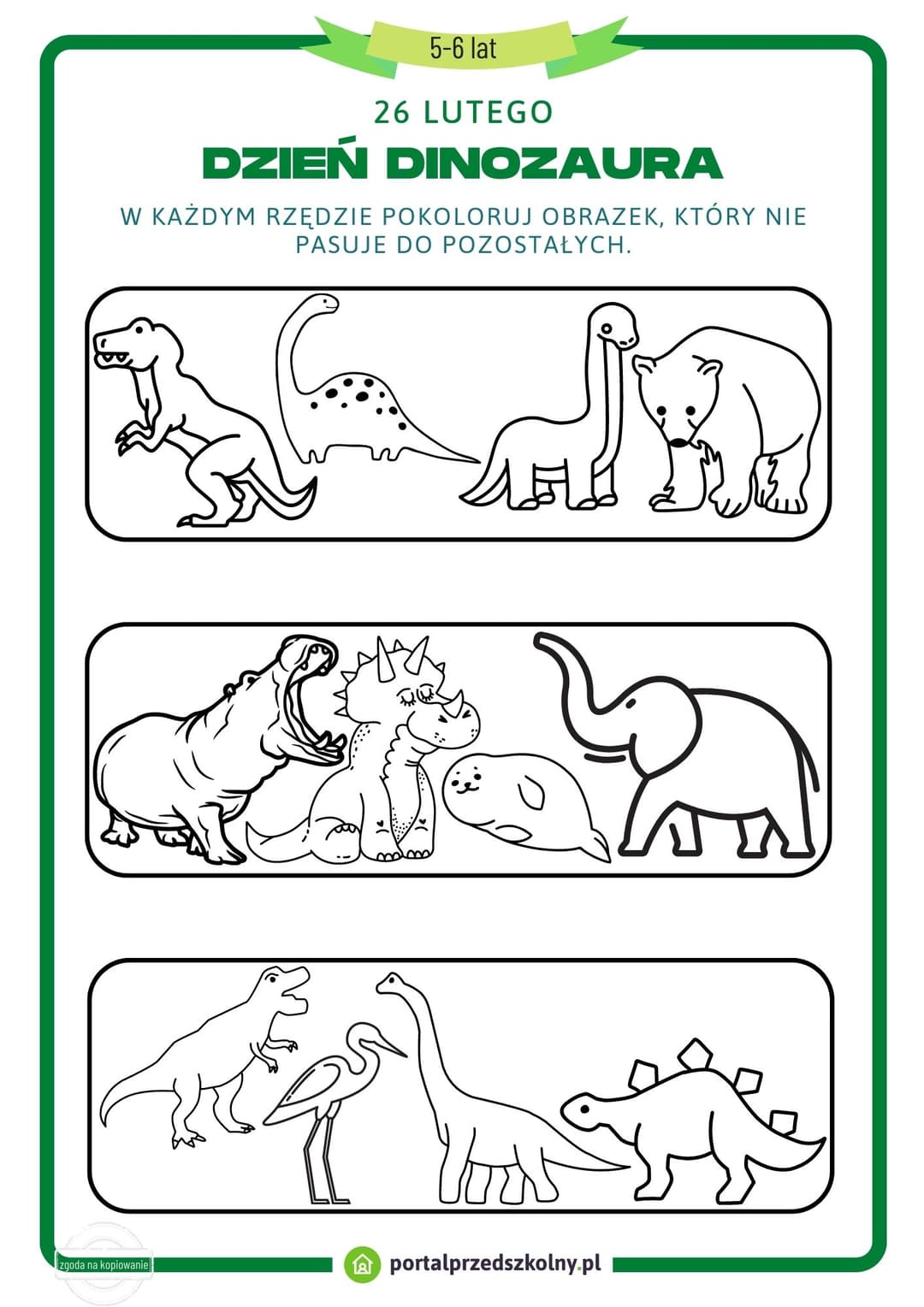 Karta pracy dla 5 i 6-latków na 26 lutego (Dzień Dinozaura) Pobierz gotową do wydrukowania kartę pracy na 26 lutego (Dzień Dinozaura). Poziom trudności zadań na karcie został dostosowany do możliwości 5 i 6-latków. 