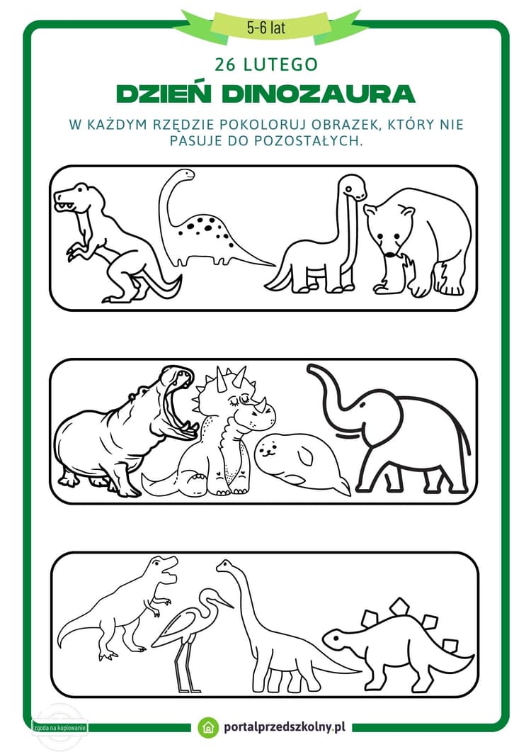 Karta pracy dla 5 i 6-latków na 26 lutego (Dzień Dinozaura) Pobierz gotową do wydrukowania kartę pracy na 26 lutego (Dzień Dinozaura). Poziom trudności zadań na karcie został dostosowany do możliwości 5 i 6-latków. 