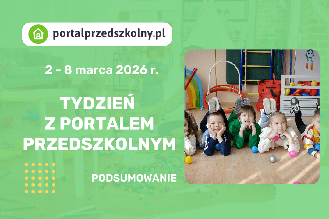 Zapraszamy na tygodniowe podsumowanie nowości na portalprzedszkolny.pl.