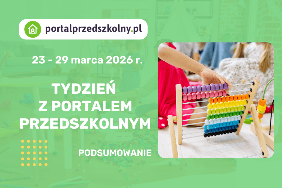 Zapraszamy na tygodniowe podsumowanie nowości na portalprzedszkolny