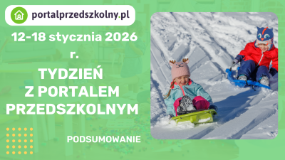 Tydzień z Portalem Przedszkolnym 12-18 stycznia 2026 r.