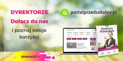 Sprawdź korzyści Czytelnika Poradnika Dyrektora Przedszkola