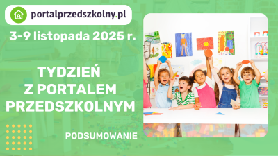 Tydzień z Portalem Przedszkolnym 3-9 listopada 2025 r.