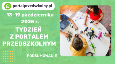 Tydzień z Portalem Przedszkolnym 12-19 października 2025 r.
