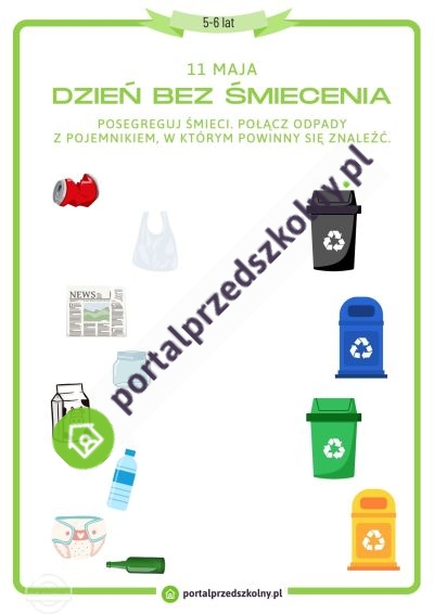 Karta pracy dla 5 i 6-latków na 11 maja (Dzień Bez Śmiecenia) Pobierz gotową do wydrukowania kartę pracy na 11 maja (Dzień Bez Śmiecenia). Poziom trudności zadań na karcie został dostosowany do możliwości 5 i 6-latków.