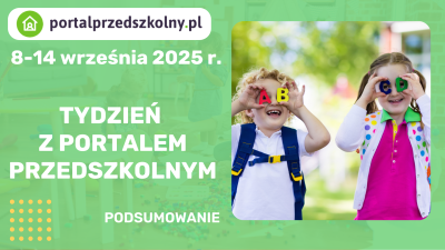 Tydzień z Portalem Przedszkolnym 8-14 września 2025 r.