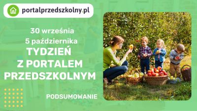 Tydzień z Portalem Przedszkolnym: 30 września – 5 października 2024 r.