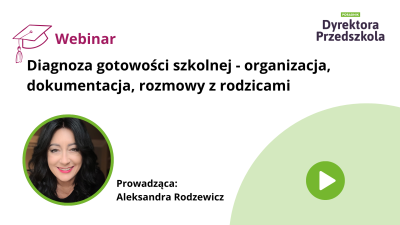 Diagnoza gotowości szkolnej – organizacja, dokumentacja, rozmowy z rodzicami