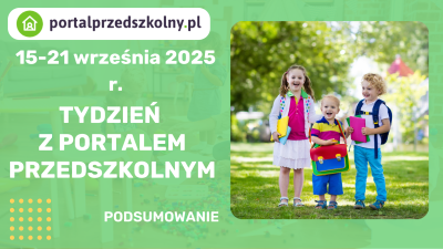 Tydzień z Portalem Przedszkolnym 15-21 września 2025 r.