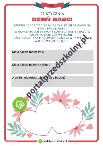 Karta pracy dla 5 i 6-latków na 21 i 22 stycznia (Dzień Babci i Dzień Dziadka) Pobierz gotową do wydrukowania kartę pracy na 21 i 22 stycznia (Dzień Babci i Dzień Dziadka). Poziom trudności zadań na karcie został dostosowany do możliwości 5 i 6-latków. 