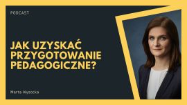 Przygotowanie pedagogiczne – jak je uzyskać?