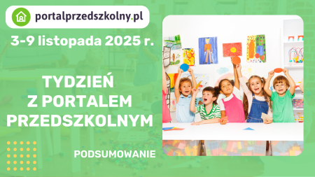 Tydzień z Portalem Przedszkolnym 3-9 listopada 2025 r.